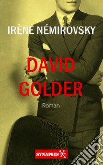 David Golder. E-book. Formato Mobipocket ebook di Irène Némirovsky