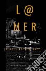 L@ Mer(o dell'estate 2019). E-book. Formato Mobipocket ebook