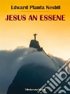 Jesus An Essene. E-book. Formato EPUB ebook