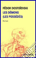 Les Démons (Les Possédés)Édition Intégrale. E-book. Formato Mobipocket ebook