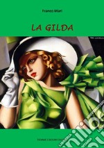 La Gilda. E-book. Formato Mobipocket ebook