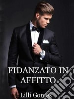 Fidanzato in affitto. E-book. Formato EPUB ebook