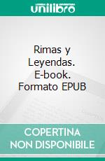 Rimas y Leyendas. E-book. Formato EPUB ebook