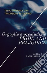 Orgoglio e pregiudizio (con testo a fronte)Pride and Prejudice. E-book. Formato Mobipocket ebook