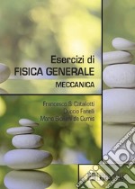 Esercizi di Fisica Generale: Meccanica. E-book. Formato PDF ebook