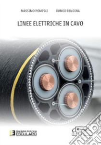 Linee Elettriche in Cavo. E-book. Formato PDF ebook di Massimo Pompili