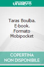 Taras Boulba. E-book. Formato Mobipocket ebook di Nicolas Gogol