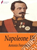 Napoleone III. E-book. Formato Mobipocket ebook