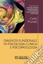 Diagnosi Funzionale in Psicologia Clinica e Psicopatologia. E-book. Formato EPUB ebook