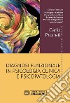 Diagnosi Funzionale in Psicologia Clinica e Psicopatologia. E-book. Formato PDF ebook