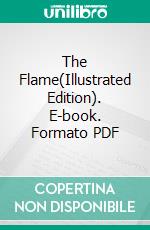 The Flame(Illustrated Edition). E-book. Formato PDF ebook