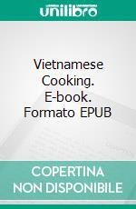 Vietnamese Cooking. E-book. Formato EPUB