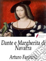 Dante e Margherita di Navarra . E-book. Formato Mobipocket