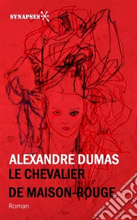 Le Chevalier de Maison-Rouge. E-book. Formato EPUB ebook