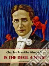 Is the Devil a Myth?. E-book. Formato EPUB ebook di Charles Franklin Wimberly