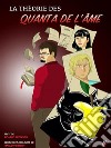 La théorie des quanta de l'âme - bande dessinée en couleur et nouvelle. E-book. Formato PDF ebook di Ricardo Tronconi