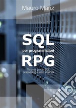 SQL per programmatori RPGPiccola guida a SQL embedded e altre amenità. E-book. Formato EPUB ebook