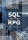 SQL per programmatori RPGPiccola guida a SQL embedded e altre amenità. E-book. Formato EPUB ebook di Mauro Mariz