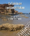 La Tunisia per i pensionati italiani - la guida pratica per il trasferimento in Tunisia. E-book. Formato Mobipocket ebook