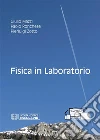 Fisica in Laboratorio. E-book. Formato PDF ebook di Giulio Mazzi