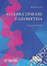 Esercizi di Algebra Lineare e Geometria. E-book. Formato PDF