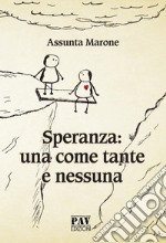 SPERANZAUna come tante e nessuna. E-book. Formato PDF ebook