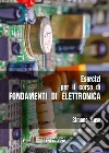 Esercizi per il corso di Fondamenti di Elettronica. E-book. Formato PDF ebook di Simone Buso