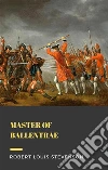 Master of Ballentrae (Annotated). E-book. Formato PDF ebook di Robert Louis Stevenson
