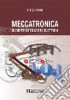 Meccatronica. Elementi di Trazione Elettrica. E-book. Formato PDF ebook