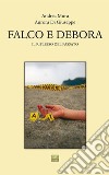 Falco e DeboraIl riflesso del passato. E-book. Formato Mobipocket ebook