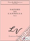 Sapore di cannella . E-book. Formato Mobipocket ebook di Lorenzo Vanità