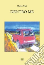 Dentro Me. E-book. Formato EPUB ebook