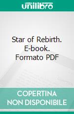 Star of Rebirth. E-book. Formato PDF ebook di Bernard Wall