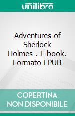 Adventures of Sherlock Holmes . E-book. Formato EPUB ebook