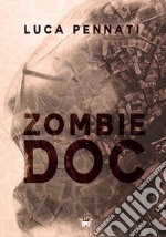 Zombie DOC. E-book. Formato EPUB ebook