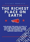 The richest place on earth. E-book. Formato PDF ebook di Mactony Mmadueke