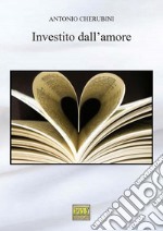 Investito dall'amore. E-book. Formato EPUB ebook