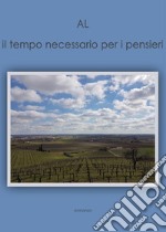 Il tempo necessario per i pensieri. E-book. Formato Mobipocket ebook