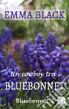 Un cowboy tra i BluebonnetBluebonnet 2. E-book. Formato EPUB ebook