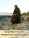 Fragments of a Faith Forgotten. E-book. Formato EPUB ebook di George Robert Stow Mead