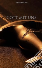 Gott mit uns. E-book. Formato Mobipocket ebook