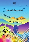 Viaggiando in Me Stessa – Arpeggio Note Calanti e Crescenti. E-book. Formato EPUB ebook