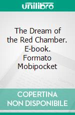 The Dream of the Red Chamber. E-book. Formato Mobipocket ebook