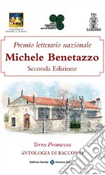 Premio Letterario Nazionale Michele Benetazzo Seconda Edizione. E-book. Formato Mobipocket ebook