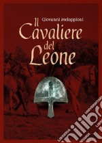 Il cavaliere del Leone. E-book. Formato Mobipocket