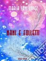 Nani e folletti. E-book. Formato EPUB ebook