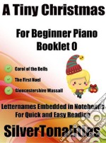 A Tiny Christmas for Beginner Piano Booklet O. E-book. Formato EPUB ebook