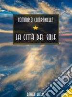 La Città del Sole. E-book. Formato EPUB ebook