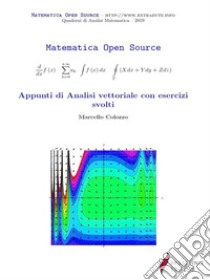 Appunti di Analisi vettoriale con esercizi svolti. E-book. Formato PDF ebook di Marcello Colozzo 