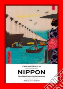 NipponStoria del popolo giapponese. E-book. Formato Mobipocket ebook di Carlo Formichi 